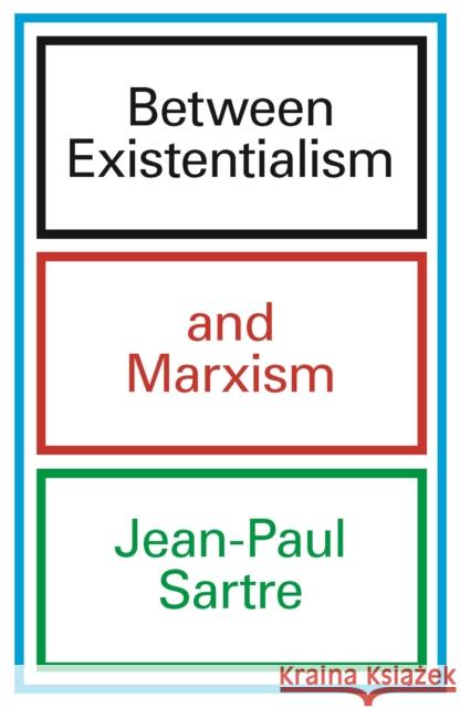 Between Existentialism and Marxism Jean-Paul Sartre 9781804296172 Verso Books - książka