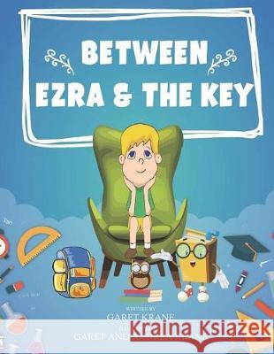 Between Ezra And The Key Krane, Garet 9780692151198 Garet Krane - książka