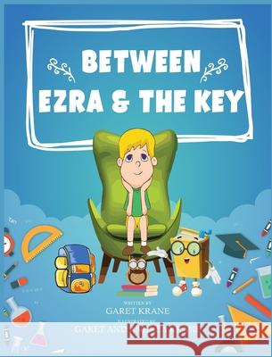 Between Ezra And The Key Garet Krane Andrea Vargas 9781087977294 Garet Krane - książka