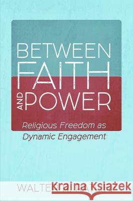 Between Faith and Power Walter R. Ratliff 9781725263291 Wipf & Stock Publishers - książka