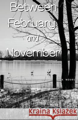 Between February and November Patti Lee Athina Paris 9781945286759 Rockhill Publishing LLC - książka