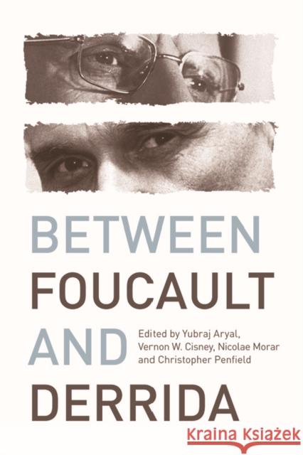 Between Foucault and Derrida Al Aryal Et Yubraj Aryal Vernon W. Cisney 9780748697694 Edinburgh University Press - książka