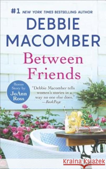 BETWEEN FRIENDS DEBBIE MACOMBER 9780778331179 Mira Books - książka