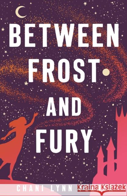 Between Frost and Fury Chani Lynn Feener 9781250420879 Swoon Reads - książka