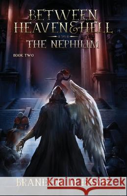 Between Heaven & Hell: The Nephilim Brandon M Davis 9798988046226 Brandon M Davis - książka