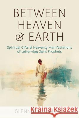 Between Heaven and Earth Trevan Hatch 9781462149605 Cedar Fort - książka