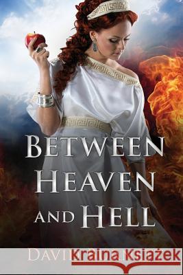 Between Heaven and Hell David Burnett 9781537481296 Createspace Independent Publishing Platform - książka