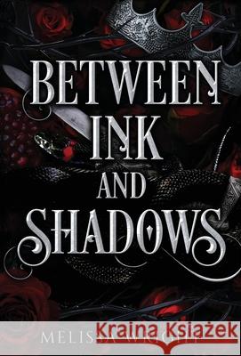 Between Ink and Shadows Melissa Wright 9781950958115 Melissa Wright - książka