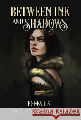 Between Ink and Shadows: Books 1-3 Melissa Wright 9781950958184 Melissa Wright - książka