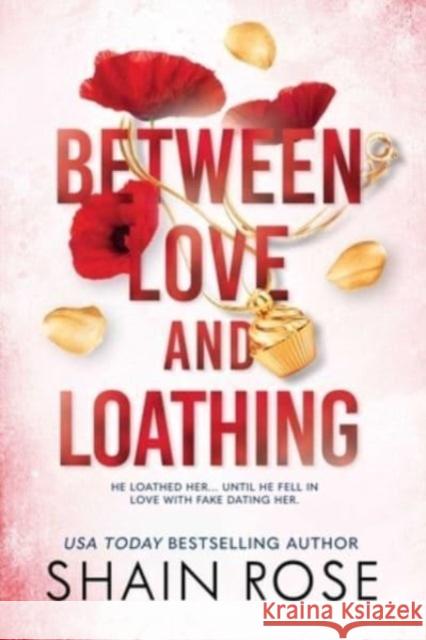 Between Love and Loathing Shain Rose 9798987758335 Page & Vine - książka