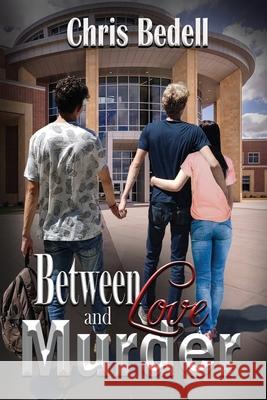 Between Love and Murder Chris Bedell 9781950502226 Willow River Press - książka