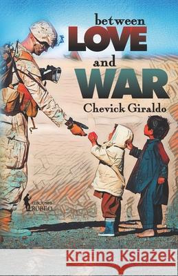 Between love and war Ang McHarrell Chevick Giraldo 9788412345469 Ediciones Rubeo - książka