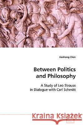 Between Politics and Philosophy Jianhong Chen 9783639091755 VDM Verlag - książka