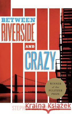 Between Riverside and Crazy (Tcg Edition) Stephen Adly Guirgis 9781559365154 Theatre Communications Group - książka