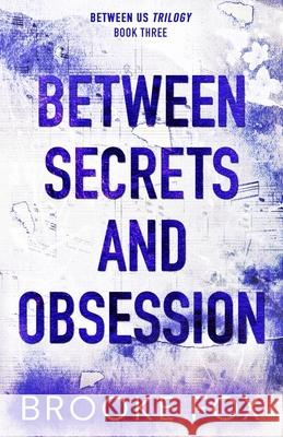 Between Secrets and Obsession Brooke Fox 9781961287921 Brooke Writes Romance, LLC - książka