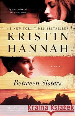 Between Sisters Kristin Hannah 9780345519467 Ballantine Books - książka