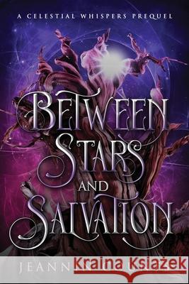 Between Stars and Salvation Jeannin Counts 9781967044016 Jeannin Counts Books - książka