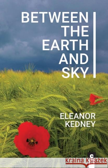 Between the Earth and Sky Eleanor Kedney 9781949540093 C&r Press - książka