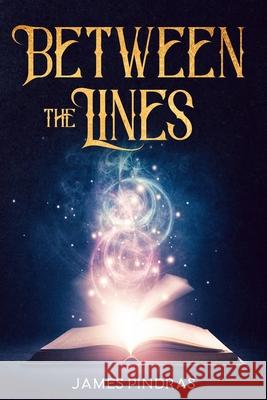 Between the Lines James Pindras 9780578594989 James Pindras - książka