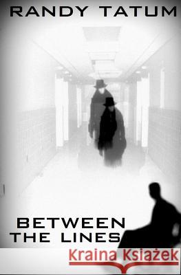 Between the Lines Randy Tatum 9781442145672 Createspace - książka