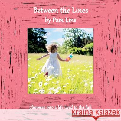 Between the Lines Pam Line 9781910542682 Chapeltown - książka