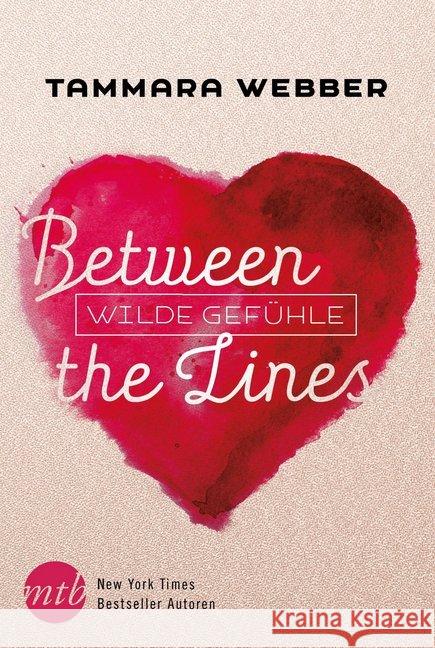 Between the Lines - Wilde Gefühle Webber, Tammara 9783956492891 Mira Taschenbuch - książka