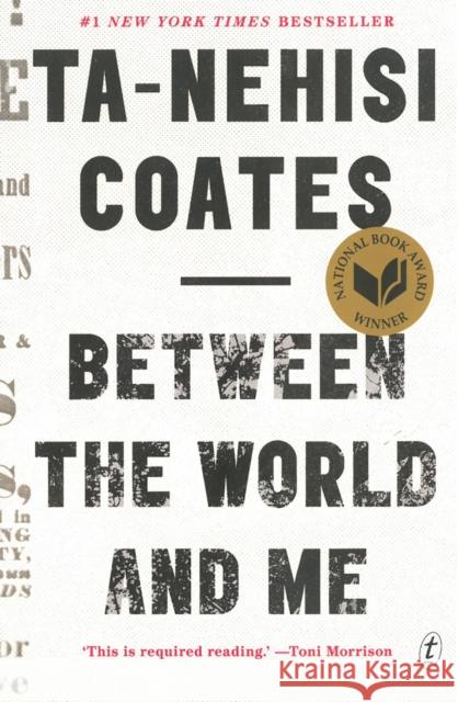 Between the World and Me Ta-Nehisi Coates 9781925240702 Text Publishing - książka