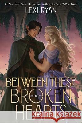 Between These Broken Hearts Lexi Ryan 9780063311961 Storytide - książka