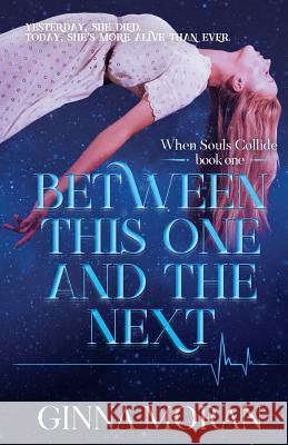 Between This One and the Next Ginna Moran 9781942073925 Sunny Palms Press - książka