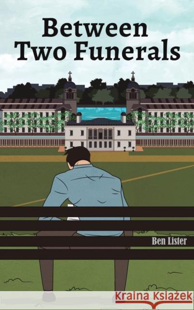 Between Two Funerals Ben Lister 9781398424333 Austin Macauley Publishers - książka