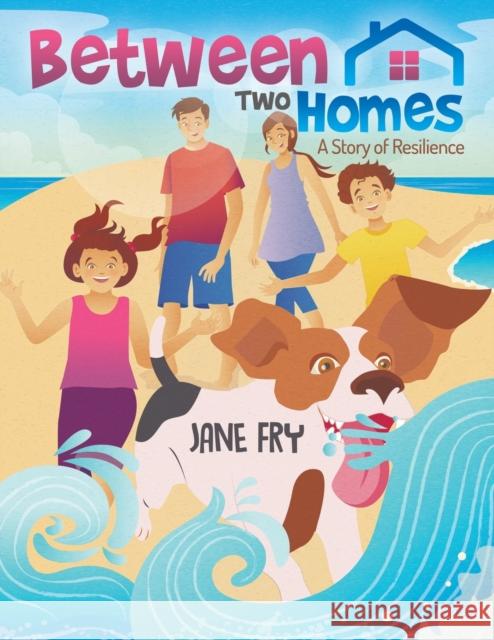 Between Two Homes Jane Fry 9781528951210 Austin Macauley - książka