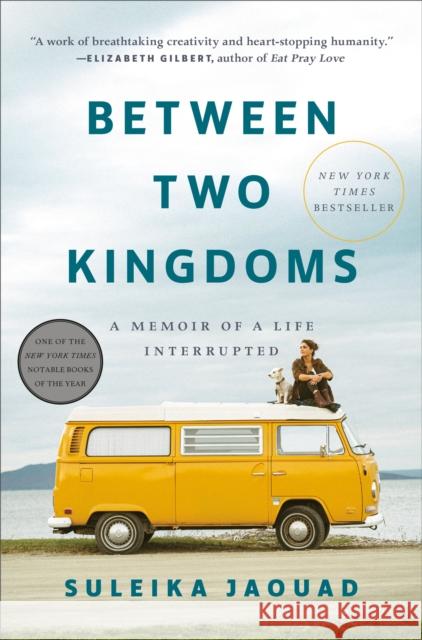 Between Two Kingdoms: A Memoir of a Life Interrupted Jaouad, Suleika 9780399588587 Random House - książka