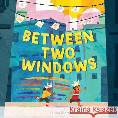 Between Two Windows Keisha Morris Keisha Morris 9780063235106 Harper - książka