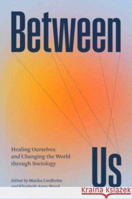 Between Us  9780226833873 The University of Chicago Press - książka