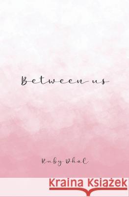 Between Us Dhal, Ruby 9781916366657 Piction Books - książka