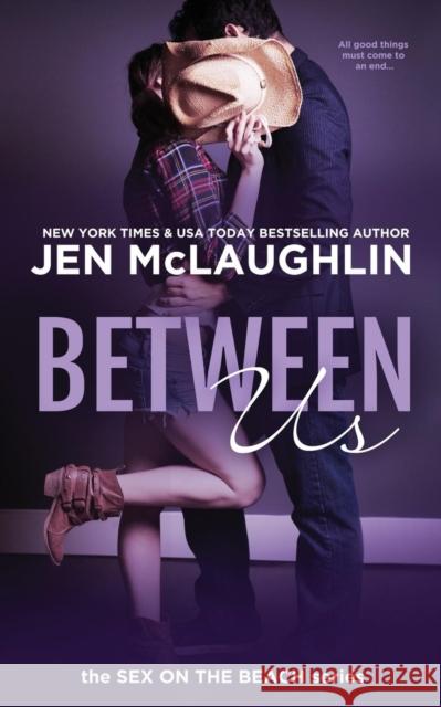Between Us: Sex on the Beach Jen McLaughlin 9780989668439 Jen McLaughlin - książka
