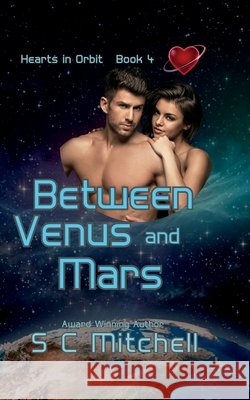 Between Venus and Mars S C Mitchell   9798388111517 Independently Published - książka