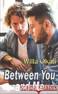 Between You and Me Willa Okati 9781793459114 Independently Published - książka