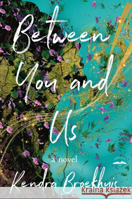 Between You and Us Kendra Broekhuis 9780593600757 Waterbrook Press - książka