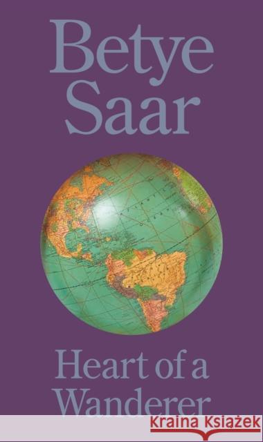 Betye Saar: Heart of a Wanderer  9780691973852 Princeton University Press - książka