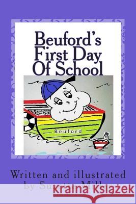 Beuford's First Day Of School Miller, Suzette 9781508677932 Createspace - książka