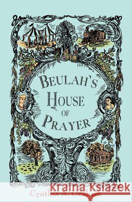 Beulah's House of Prayer Cynthia A Graham 9781941799338 Brick Mantel Books - książka