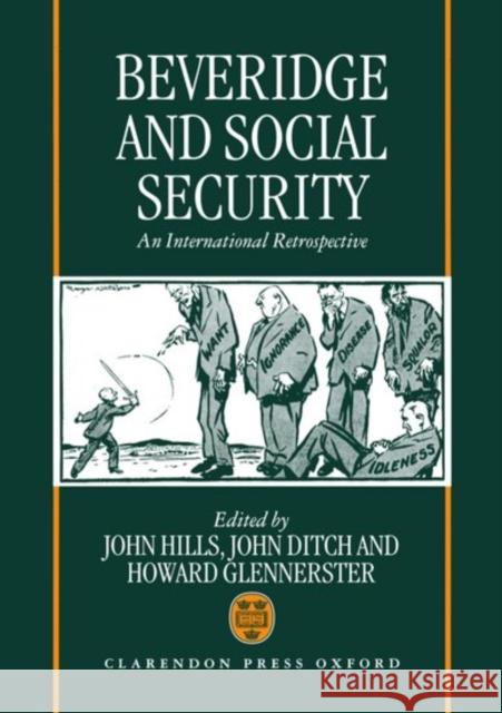 Beveridge and Social Security: An International Retrospective Hills, John 9780198288060 Clarendon Press - książka