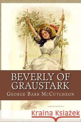Beverly of Graustark George Barr McCutcheon Ravell 9781537201610 Createspace Independent Publishing Platform - książka