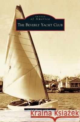 Beverly Yacht Club Judith Westlund Rosbe 9781531627638 Arcadia Publishing Library Editions - książka