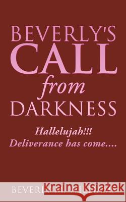 Beverly's Call from Darkness Beverly M Williams 9781626971714 Xulon Press - książka