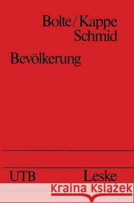 Bevölkerung: Statistik, Theorie, Geschichte Und Politik Des Bevölkerungsprozesses Kappe, Dieter 9783322924605 Springer - książka