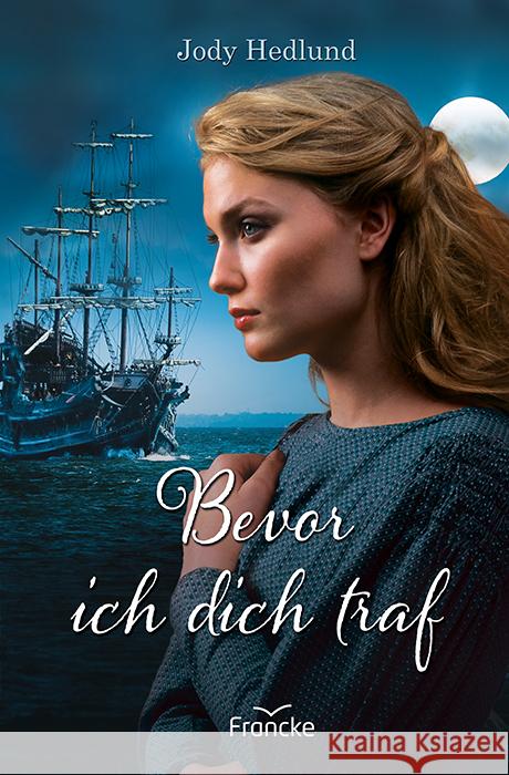 Bevor ich dich traf Hedlund, Jody 9783963621925 Francke-Buch - książka