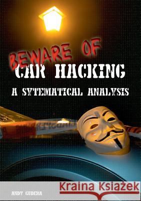 Beware of Car Hacking Andy Gudera 9783732363681 Tredition Gmbh - książka