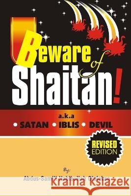Beware of Shaitan: a.k.a SATAN. IBLIS. DEVIL. Habibullah Olalekan, Abdus-Samii 9798800572452 Independently published - książka